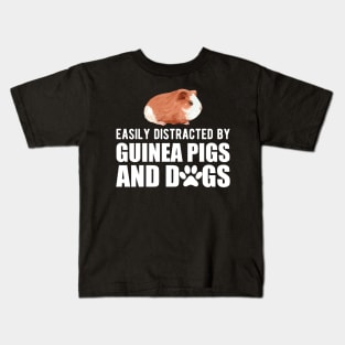 Guinea Pig - Easily guinea pigs and dogs w Kids T-Shirt